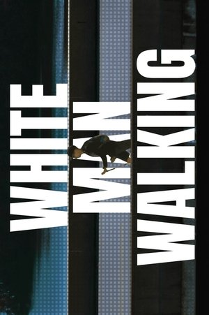 White Man Walking (2025)