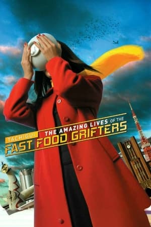Poster Tachigui: The Amazing Lives of the Fast Food Grifters 2006