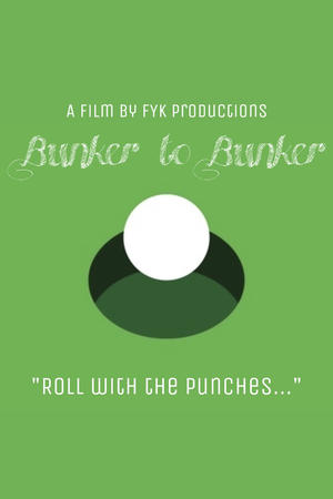 Bunker to Bunker (2021)