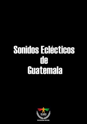Sonidos eclécticos de Guatemala (2014)