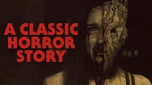 مشاهدة فيلم A Classic Horror Story 2021 مترجم