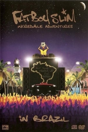 Télécharger Fatboy Slim: Incredible Adventures In Brazil ou regarder en streaming Torrent magnet 