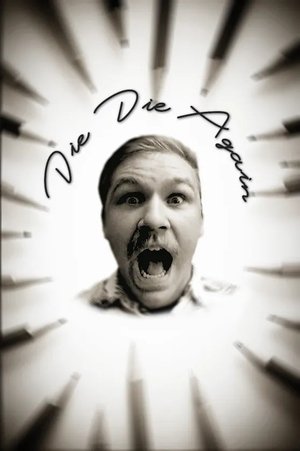 Die Die Again (2025)