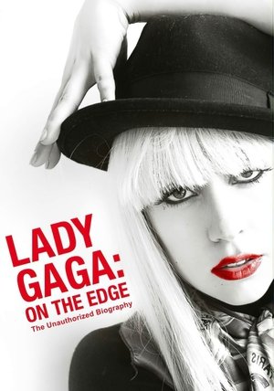 Télécharger Lady Gaga: On the Edge ou regarder en streaming Torrent magnet 