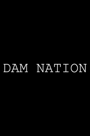 Dam Nation (2020)