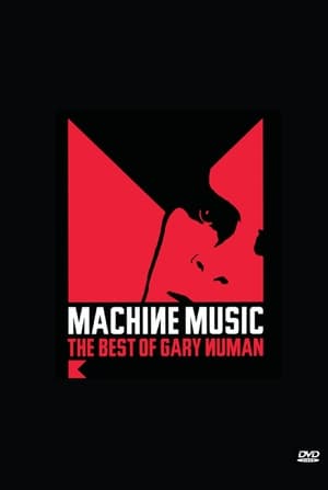 Télécharger Machine Music: The Best of Gary Numan ou regarder en streaming Torrent magnet 