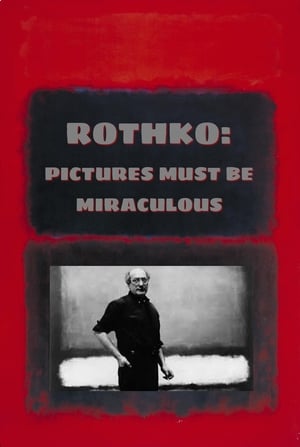 Télécharger Rothko: Pictures Must Be Miraculous ou regarder en streaming Torrent magnet 