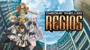 Chrome Shelled Regios Season 1 - Trakt