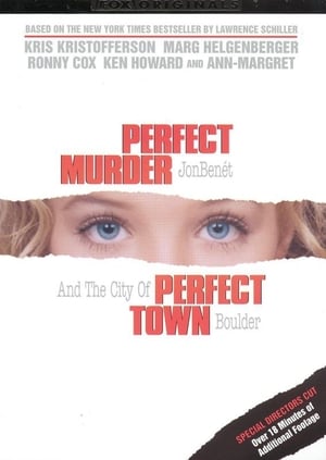 Perfect Murder, Perfect Town: JonBenét and the City of Boulder 2000