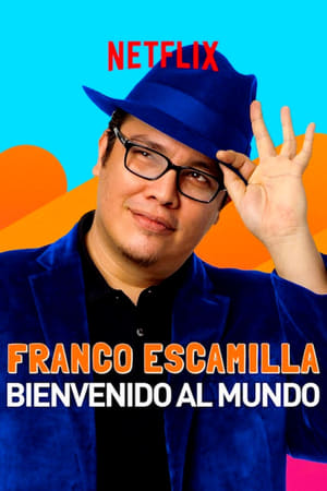 Poster Franco Escamilla: bienvenido al mundo 2019