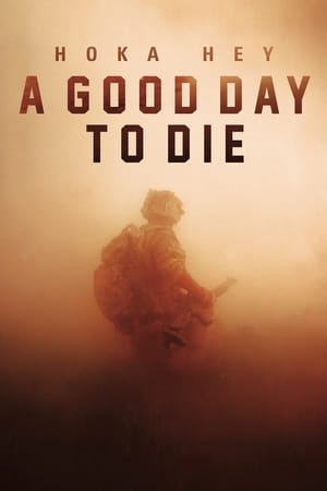 Télécharger A Good Day to Die, Hoka Hey ou regarder en streaming Torrent magnet 