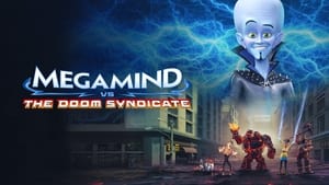 Capture of Megamind vs. the Doom Syndicate (2024) FHD Монгол хадмал