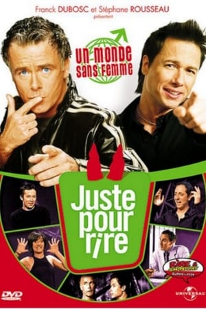 Poster Les Galas Juste Pour Rire:  Un monde sans femme 2006