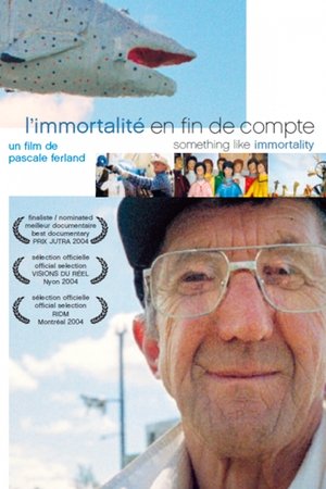 Something like Immortality (2003)