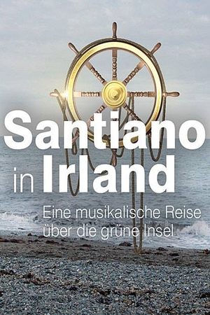 Télécharger Santiano in Irland – eine musikalische Reise über die grüne Insel ou regarder en streaming Torrent magnet 