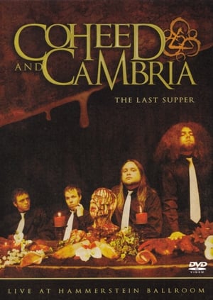 Télécharger Coheed and Cambria: The Last Supper - Live at Hammerstein Ballroom ou regarder en streaming Torrent magnet 