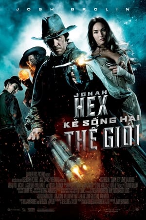 Jonah Hex: Kẻ Sống Hai Thế Giới 2010