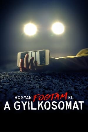 Image Hogyan fogtam el a gyilkosomat