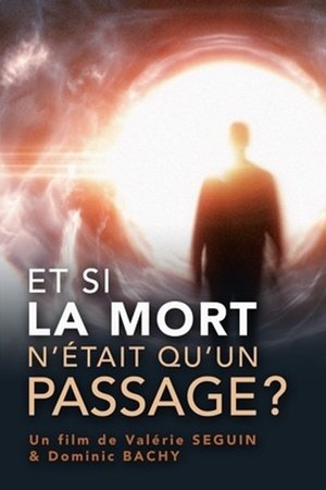 Et si la mort n’était qu’un passage ? : Comment s’y préparer ? 2019