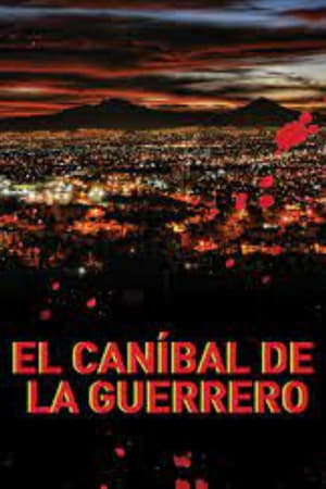 Poster El caníbal de la Guerrero 2008