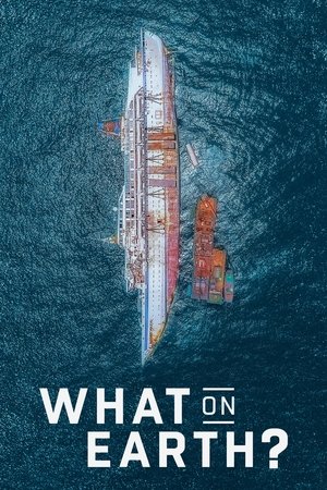 What on Earth? – Season 10 What on Earth? – Season 10