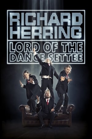 Télécharger Richard Herring: Lord of the Dance Settee ou regarder en streaming Torrent magnet 