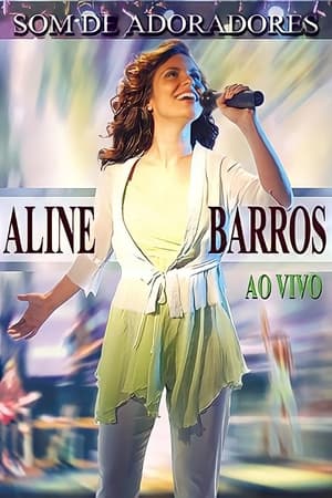 Télécharger Aline Barros - Som de Adoradores ou regarder en streaming Torrent magnet 