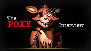 The Interviewed Season 1 :Episode 7  An Interview with Foxy