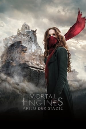 Mortal Engines - Krieg der Städte 2018