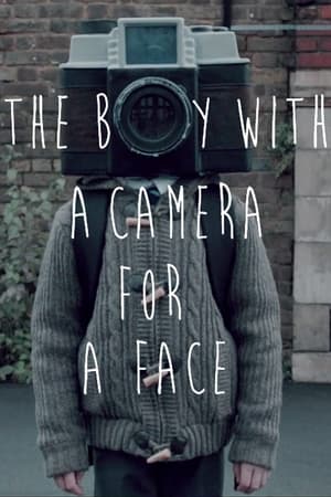 Poster The Boy with a Camera for a Face 2013
