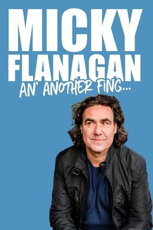 Micky Flanagan - An' Another Fing Live (2017)