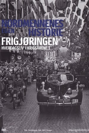 Image Nordmennenes Egen Historie - Frigjøringen