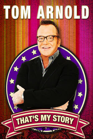 Télécharger Tom Arnold: That's My Story And I'm Sticking To It! ou regarder en streaming Torrent magnet 