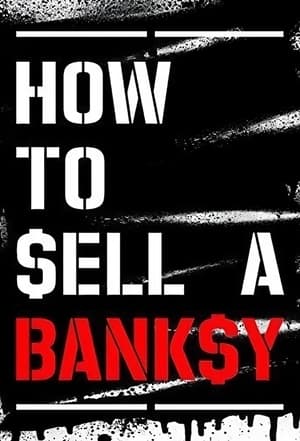 Télécharger How to Sell a Banksy ou regarder en streaming Torrent magnet 