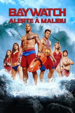 Baywatch : Alerte à Malibu 2017