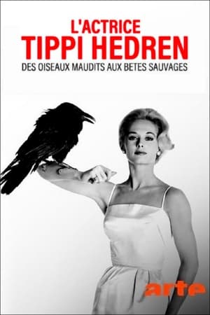 Télécharger L'actrice Tippi Hedren : des oiseaux maudits aux bêtes sauvages ou regarder en streaming Torrent magnet 