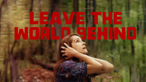 Capture of Leave the World Behind (2023) FHD Монгол хадмал