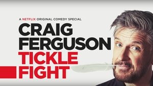 Craig Ferguson: Tickle Fight (2017)