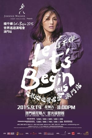 Télécharger 杨千嬅: Let's Begin 演唱会 2015 ou regarder en streaming Torrent magnet 