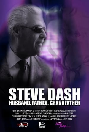 Image Steve Dash: Husband, Father, Grandfather - A Memorial Documentary