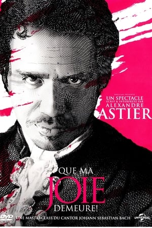 Image Alexandre Astier - Que ma joie demeure !