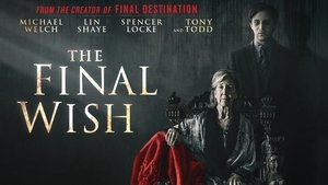 Capture of The Final Wish (2019) HD Монгол хэл
