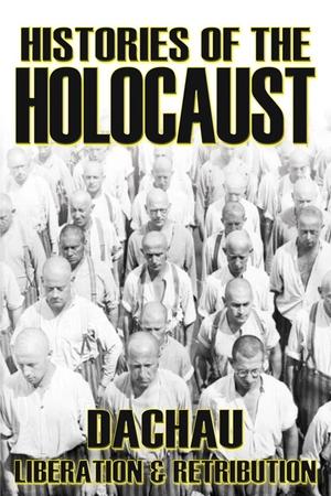 Nonton film Histories Of The Holocaust: Dachau - Liberation And Retribution (2011) terbaru sub indo