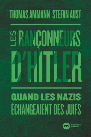 Hitlers Menschenhändler: Juden als Austauschware (2011)