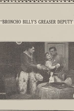Broncho Billy's Greaser Deputy 1915