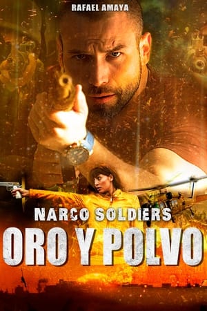 Poster Narco Soldiers: Oro y Polvo 2019
