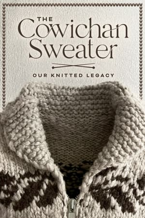 Télécharger The Cowichan Sweater: Our Knitted Legacy ou regarder en streaming Torrent magnet 