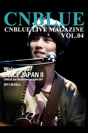 Image CNBLUE 2nd Official Fanclub Event 2011~ Welcome to BOICE JAPAN II ~