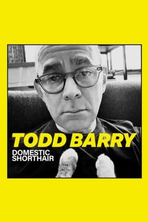 Télécharger Todd Barry: Domestic Shorthair ou regarder en streaming Torrent magnet 