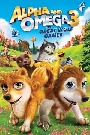 Poster Alpha and Omega 3: The Great Wolf Games 2014
